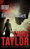 The Final Bullet (The Sydney Harbour Hospital Series Book 4)