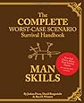 The Worst-Case Scenario Survival Handbook: Man Skills: (Survival Guide for Men, Book Gifts for Men, Cool Gifts for Men)