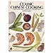 Classic Chinese Cooking by