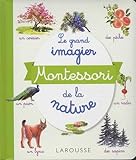 Le grand imagier Montessori de la nature by 