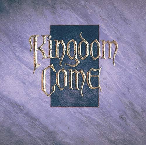 KINGDOM COME - Kingdom Come - Amazon.com Music