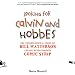 Looking for Calvin and Hobbes: The Unconventional Story of Bill Watterson and his Revolutionary Comi by 