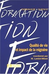 Qualité de vie et impact de la migraine