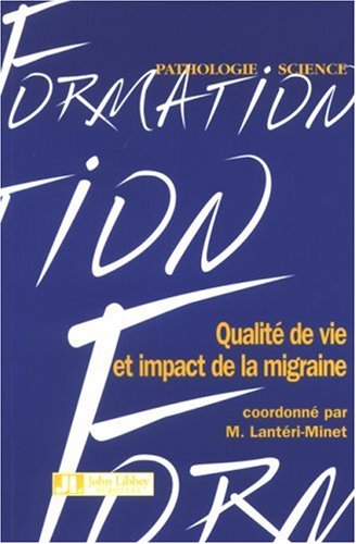 Qualité de vie et impact de la migraine