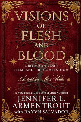 Visions of Flesh and Blood: A Blood and Ash/Flesh and Fire