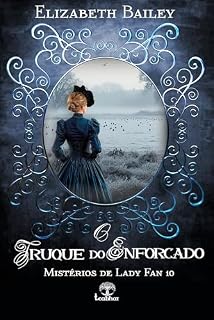 Livro O Truque do Enforcado (Mistérios de Lady Fan Livro 10)