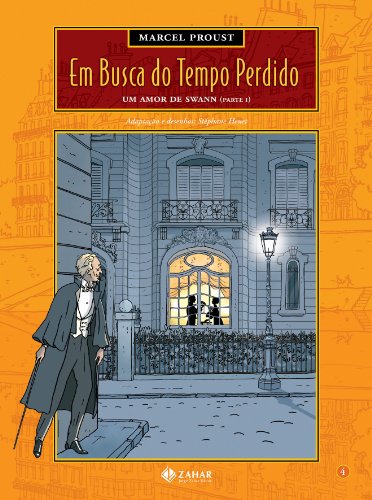 Livro Em Busca Do Tempo Perdido Volume 4. Um Amor De Swann (Parte I)