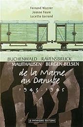 Buchenwald, Ravensbruck, Mauthausen, Bergen-Belsen