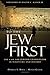 To the Jew First: The Case for Jewish Evangelism in Scripture and History by Darrell L. Bock, Mitch Glaser
