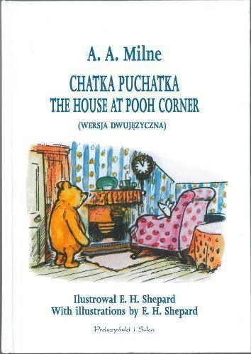 Chatka Puchatka by A. A. Milne (2002-05-04)