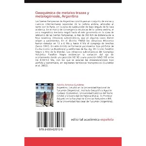 Geoquímica de metales trazas y metalogénesis, Argentina: Yacimientos tipos pórfidos de cobre y epitermal (Spanish Edition)