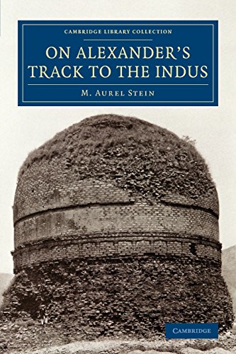 On Alexander's Track to the Indus: Personal Narrative of Explorations on the North-West Frontier of India