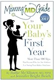 The Mommy MD Guide to Your Baby's First Year: Tips that 70 doctors who are also mothers use during their babies' first year (The Mommy MD Guides)