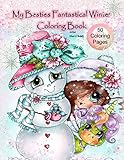My Besties Fantastical Winter Coloring Book: Artist Sherri Baldy by Sherri Baldy