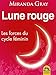 Lune rouge: Les forces du cycle féminin (Le jardin d'Eve) (French Edition) by