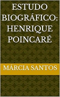 Livro Estudo Biográfico: Henrique Poincaré