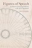 Figures of Speech: Six Histories of Language and Identity in the Age of Revolutions (Impressions) by Tim Cassedy