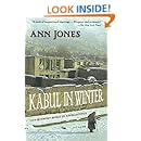 Kabul in Winter: Life Without Peace in Afghanistan