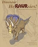 Dinosaur HeRAWRsies: A coloring book for dinosaur fans by 