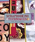 Scrapbooking Techniques for Beginners by 