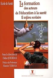 La  formation des acteurs de l'éducation à la santé en milieu scolaire