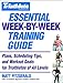 Triathlete Magazine's Essential Week-by-Week Training Guide: Plans, Scheduling Tips, and Workout Goa by Matt Fitzgerald