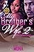 My Brother's Wife 2: What The Heart Wants