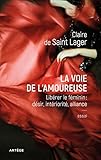 La voie de l'amoureuse : Libérer le féminin : désir, intériorité, alliance by 