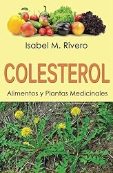 COLESTEROL. Alimentos y Plantas Medicinales: Conoce