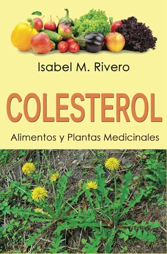 COLESTEROL. Alimentos y Plantas Medicinales: Conoce