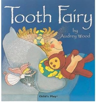 Tooth Fairy (Child's Play Library): Wood, Audrey: 9780859532938