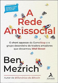 Livro A rede antissocial: o short squeeze da GameStop e o grupo desordeiro de traders amadores que desarmou Wall Street