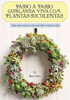 Livro Passo A Passo Guirlanda Viva Com Suculentas