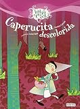 Image de Caperucita descolorida / Little Pale Riding Hood (Habia Otra Vez) (Spanish Edition)
