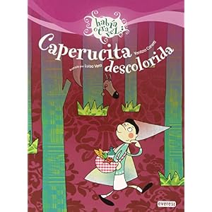 Caperucita descolorida / Little Pale Riding Hood (Habia Otra Vez) (Spanish Edition)