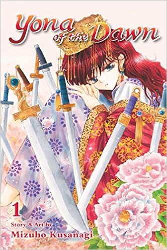 Yona of the Dawn, Vol. 1, by Mizuho Kusanagi Yona of the Dawn, Vol. 1, by Mizuho Kusanagi