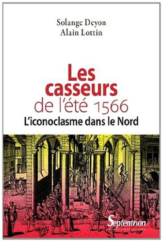 Les  casseurs de l'été 1566