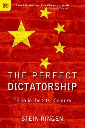 The Perfect Dictatorship: China In The 21st Century