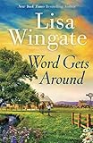 Word Gets Around by Lisa Wingate