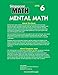 Singapore Math - Mental Math Level 6 Workbook for 7th Grade, Paperback, 64 Pages, Ages 12-13 with Answer Key