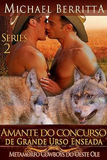 Livro Amante do concurso de Grande Urso Enseada (Metamorfo Cowboys do Oeste Ole Livro 2)