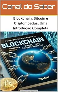 Livro Blockchain, Bitcoin e Criptomoedas: Uma Introdução Completa