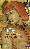 Art Et Soci't' Au Moyen Age (English and French Edition) by 