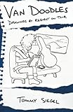 Van Doodles: Drawings by Request on Tour by Mr Tommy Siegel, Ms Ashley Patricia Halsey