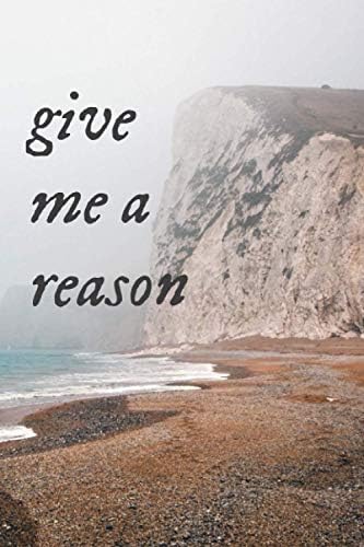 Give Me A Reason: Collector College Ruled Blank Lined Designer Notebook Journal