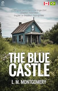 Livro The Blue Castle (Translated): English - Brazilian Portuguese Bilingual Edition