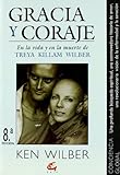 Gracia y Coraje, Wilber, Ken, 8488242255