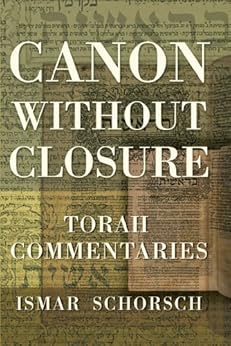 Canon Without Closure by [Schorsch, Ismar]