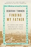 Finding My Father: His Century-Long Journey from World War I Warsaw--and My Quest to Follow by