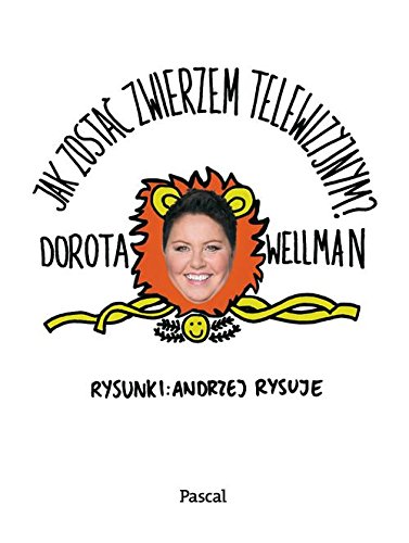 Jak zostac zwierzem telewizyjnym